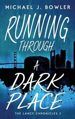 Running Through A Dark Place - Bowler, Michael J.