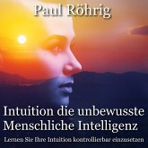 Intuition die unbewusste Menschliche Intelligenz (MP3-Download)