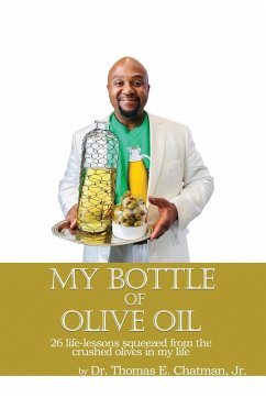 My Bottle of Olive of Oil - Chatman, Thomas E