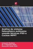 Análise de sistema fotovoltaico autônomo usando técnicas PSO e Cuckoo MPPT