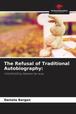 The Refusal of Traditional Autobiography: - Bargan, Daniela