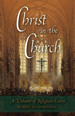 Christ in the Church - Benson, Robert Hugh