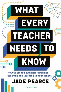 What Every Teacher Needs to Know (eBook, ePUB) - Pearce, Jade