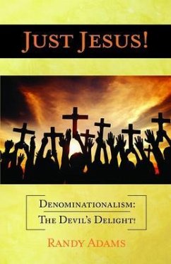 Cover Just Jesus!: Denominationalism (eBook, ePUB)