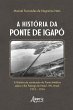 A História da Ponte de Igapó (eBook,... - Bild 1