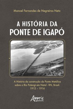 Cover A História da Ponte de Igapó (eBook, ePUB)