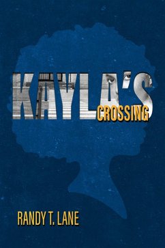 Kayla's Crossing (eBook, ePUB) - Lane, Randy T.