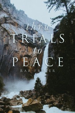 Cover Thru Trials to Peace (eBook, ePUB)