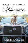 A Most Improbable Millionaire (eBook, ePUB)