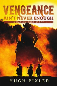 Cover Vengeance Ain't Never Enough (eBook, ePUB)