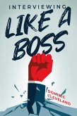 Interviewing Like a Boss (eBook, ePUB)