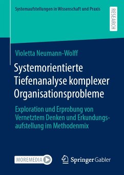 Systemorientierte Tiefenanalyse komplexer Organisationsprobleme (eBook, PDF) - Neumann-Wolff, Violetta