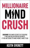 Millionaire Mind Crush (eBook, ePUB)