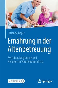 Ernährung in der Altenbetreuung (eBook, PDF) - Bayer, Susanne