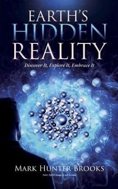 Earth's Hidden Reality (eBook, ePUB) - Brooks, Mark Hunter