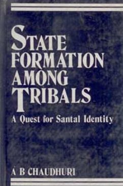 Cover State Formation Among Tribals A Quest for Santal Ide (eBook, ePUB)