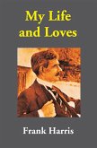 My Life and Loves (eBook, ePUB) My Life and Loves (eBook, ePUB)
