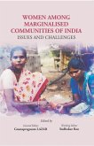 Women among Marginalised Communities of India: Issues and Challenges (eBook, ePUB) Women among Marginalised Communities of India: Issues and Challenges (eBook, ePUB)