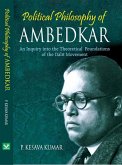 Political Philosophy Of Ambedkar (An Inquiry into the Theoretical Foundations of the Dalit Movement) (eBook, ePUB) Political Philosophy Of Ambedkar (An Inquiry into the Theoretical Foundations of the Dalit Movement) (eBook, ePUB)