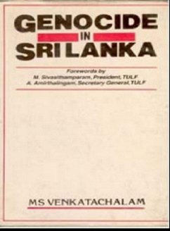 Genocide In Sri Lanka (eBook, ePUB) - Venkatachalam, M. S.; Sivasithamparam, M.