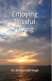 Enjoying Blissful Living (eBook, ePUB)