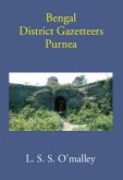 Bengal District Gazetteers Purnea (eBook, ePUB)