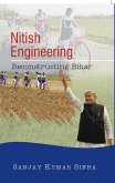 Nitish Engineering Reconstructing Bihar (eBook, ePUB) Nitish Engineering Reconstructing Bihar (eBook, ePUB)
