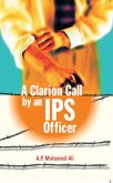 Clarion Call By An Ips Officer (eBook, ePUB) Clarion Call By An Ips Officer (eBook, ePUB)