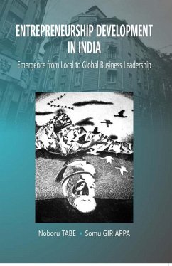 Entrepreneurship Development In India Emergence From Local To Global Business Leadership (eBook, ePUB) - Tabe, Noboru; Giriappa, Somu
