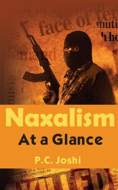 Cover Naxalism At A Glance (eBook, ePUB)