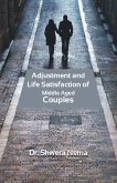 Adjustment And Life Satisfaction Of Middle Aged Couples (eBook, ePUB)