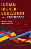 Indian Higher Education At A Crossroads (eBook, ePUB) Indian Higher Education At A Crossroads (eBook, ePUB)