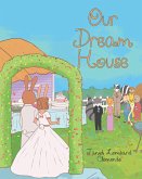 Our Dream House (eBook, ePUB)