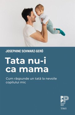 Tata nu-i ca mama (eBook, ePUB) - Schwarz-Gero, Josephine