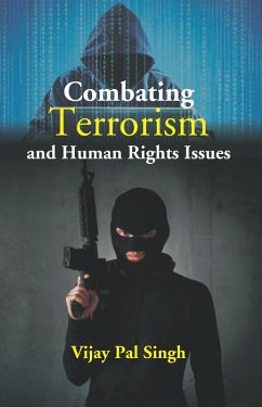 Combating Terrorism and Human Rights Issues (eBook, ePUB) - Singh, Vijay Pal