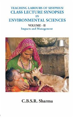 Teaching labours of Sisyphus! Class lecture synopses in environmental sciences (eBook, ePUB) - Sharma, C. B. S. R.