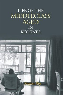 Cover Life Of The Middleclass Aged In Kolkata (eBook, ePUB)