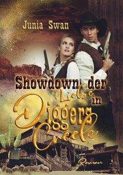 Showdown der Liebe in Diggers Creek (eBook, ePUB) - Swan, Junia