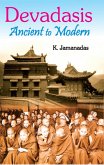 Devadasis Ancient To Modern (eBook, ePUB)