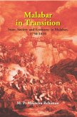 Malabar in Transition State, Society and Economy in Malabar, (1750-1810) (eBook, ePUB) Malabar in Transition State, Society and Economy in Malabar, (1750-1810) (eBook, ePUB)