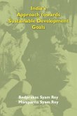 India's Approach Towards Sustainable Development Goals (eBook, ePUB) India's Approach Towards Sustainable Development Goals (eBook, ePUB)