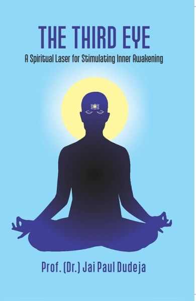 Third Eye (A Spiritual Laser For Stimulating Inner Awakening) (eBook, ePUB)