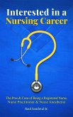 Interested In a Nursing Career? (eBook, ePUB)