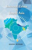 Internal Crisis In South Asia (eBook, ePUB) Internal Crisis In South Asia (eBook, ePUB)