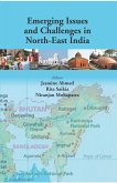 Emerging Issues And Challenges In North-East India (eBook, ePUB) Emerging Issues And Challenges In North-East India (eBook, ePUB)