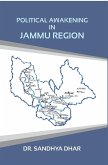 Political Awakening in Jammu Region (eBook, ePUB) Political Awakening in Jammu Region (eBook, ePUB)