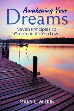 Awakening Your Dreams (eBook, ePUB) - Wilkin, Gary L.