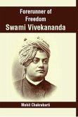 Forerunner Of Freedom Swami Vivekananda (eBook, ePUB) Forerunner Of Freedom Swami Vivekananda (eBook, ePUB)