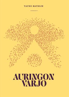 Auringon varjo (eBook, ePUB) - Mathlin, Tauno