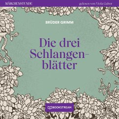 Die drei Schlangenblätter (MP3-Download) - Grimm, Brüder